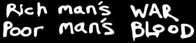 rich mans war poor mans blood (resin)